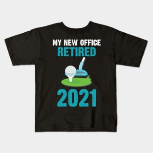 my new office retired 2021 Kids T-Shirt